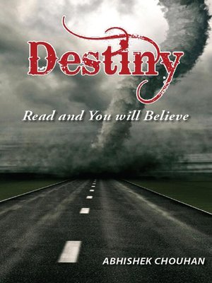 cover image of Destiny Read and You Will Believe